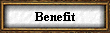 Benefit
