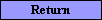 Return